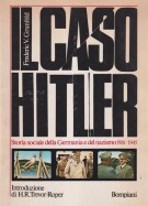 <h0>Il caso Hitler <span><i>Storia sociale della Germania e del nazismo 1918-1945</i></Span></h0>