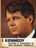 I Kennedy Gloria e tragedia di una grande famiglia