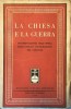 La Chiesa e la Guerra Documentazione dell'opera dell'ufficio informazioni del Vaticano