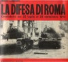 La difesa di Roma Cronistoria dal 25 luglio al 29 settembre 1943