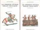 La Grande Storia Delle Crociate 2 Voll.