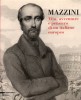 Mazzini Vita, avventure e pensiero di un italiano europeo