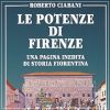 Le potenze di Firenze Una pagina inedita di storia fiorentina