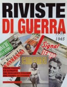 <h0>Riviste di guerra <span><i>1939-1945 <span>Prime pagine ed estratti dai periodici italiani</i></Span></h0>