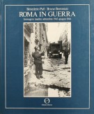 <h0>Roma in guerra <span><i>Immagini inedite settembre 1943-giugno 1944</i></span></h0>