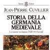 Storia della Germania Medievale La nazione incompiuta (XIII-XVI secolo)