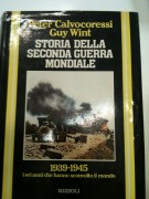 Storia della Seconda Guerra Mondiale 1939 - 1945 i sei anni che hanno sconvolto il mondo