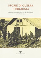 Storie di guerra e prigionia Raccontate dai reduci della II Guerra Mondiale della Val di Pesa