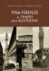 1966 Firenze al tempo dell’alluvione