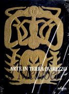 Arte in Terra d'Arezzo Il Medioevo