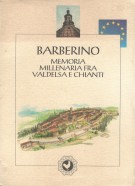 Barberino Memoria millenaria fra Valdelsa e Chianti