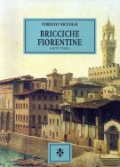 Bricciche fiorentine tradizioni e giochi,memorie e curiosità Parte terza