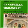 La cappella Migliorati nel San Francesco di Prato