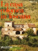 La casa colonica in Toscana