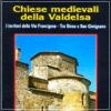 Chiese medievali della Valdelsa 2 I territori della Via Francigena tra Siena e San Gimignano