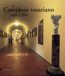 Il Corridoio Vasariano agli Uffizi 