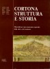Cortona Struttura e Storia Materiali per una conoscenza operante della città e del territorio