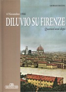 4 novembre 1966 Diluvio su Firenze Quarant'anni dopo