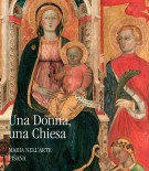 Una Donna una Chiesa Maria nell'Arte Pisana
