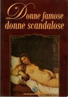 Donne famose donne scandalose