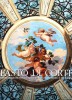 Fasto di Corte La decorazione murale nelle residenze dei Medici dei Lorena Volume IV