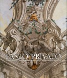 Fasto Privato I Decorazione murale nei palazzi e ville di famiglie fiorentine