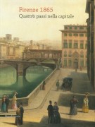 Firenze 1865 Quattro passi nella capitale