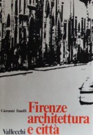 Firenze architettura e città 2 Voll. Testo + Atlante 