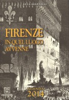 <h0>Firenze <span><i>in quel luogo avvenne <span>Agenda 2014</i></span></h0>