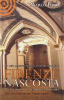 <h0>Firenze nascosta <span><i>Alla Scoperta dei Tesori della Cultura <span>Vol. 2: i Beni Archeologici e Architettonici</i></span></h0>