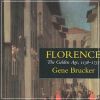 Florence The Golden Age, 1138-1737