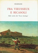 Fra Vieusseux e Ricasoli Dalla vecchia alla 'Nuova Antologia'