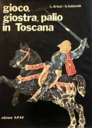 Gioco, giostra, palio in Toscana