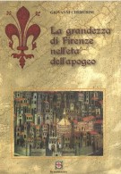 La Grandezza di Firenze nell'eta' dell'apogeo