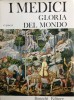 I Medici Gloria del Mondo