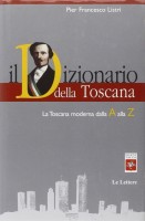 <h0>Il Dizionario della Toscana <span><i>La Toscana moderna dalla A alla Z</i></span></h0>