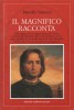 Il Magnifico racconta