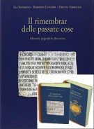 Il rimembrar delle passate cose Memorie epigrafiche fiorentine 2 Voll.