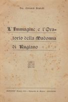 L'Immagine e l'Oratorio della Madonna di Rugiano  