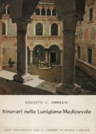 <h0>Itinerari nella Lunigiana Medioevale</h0>