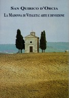 San Quirico d'Orcia La Madonna di Vitaleta: Arte e Devozione