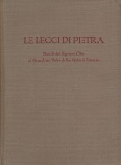 Le leggi di pietra Bandi dei signori Otto di guardia e di balia della Città di Firenze