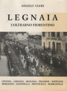 Legnaia L'oltrarno fiorentino Cintoia Giogoli Signano Pignone Soffiano Mosciano Anconella Monticelli Marignolle