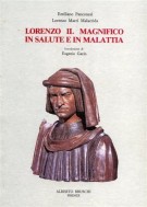 Lorenzo il Magnifico in salute e in malattia