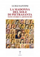 La Madonna del Sole di Pietrasanta Note storico-artistiche