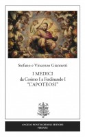 I Medici da Cosimo I a Ferdinando I “L’Apoteosi”