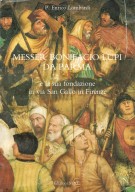Messer Bonifacio Lupi da Parma e la sua fondazione in via San Gallo in Firenze