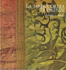 La Misericordia di Firenze Vol. II Archivio e Arredi