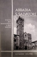 Storia del monastero e del paese di Abbadia S. Salvatore