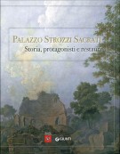 Palazzo Strozzi Sacrati Storia, Protagonisti e Restauri
